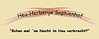 Heu-Herberge Sophienhof  Fam. Thomsen